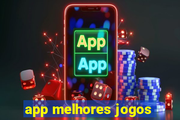 app melhores jogos