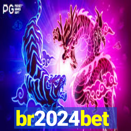 br2024bet