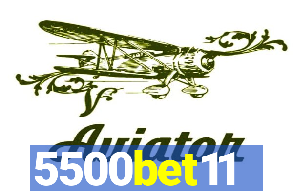 5500bet11