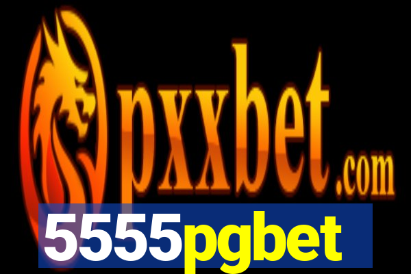 5555pgbet