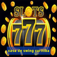 casa de swing curitiba