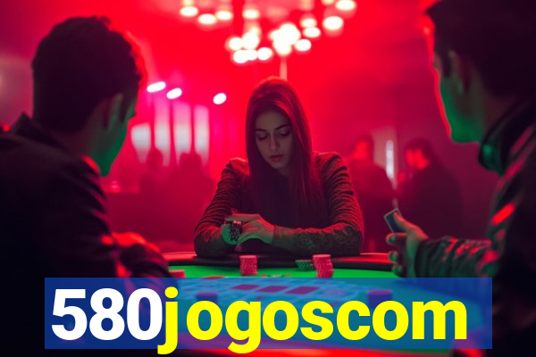 580jogoscom