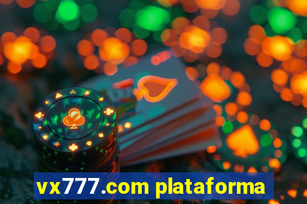 vx777.com plataforma