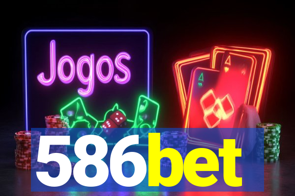 586bet