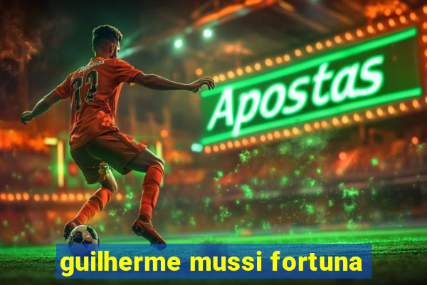 guilherme mussi fortuna