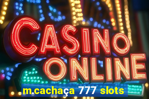 m.cachaça 777 slots