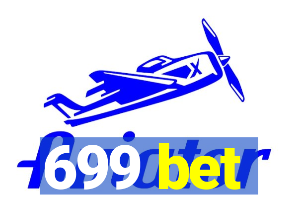 699 bet