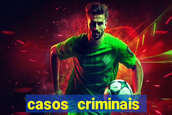 casos criminais para ler pdf