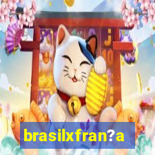 brasilxfran?a