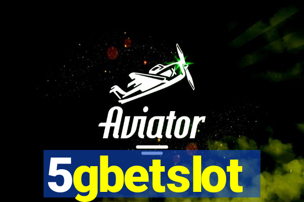 5gbetslot