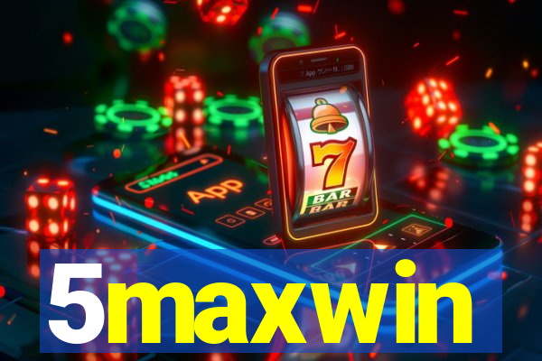 5maxwin