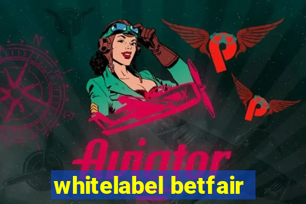 whitelabel betfair