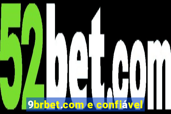 9brbet.com e confiável