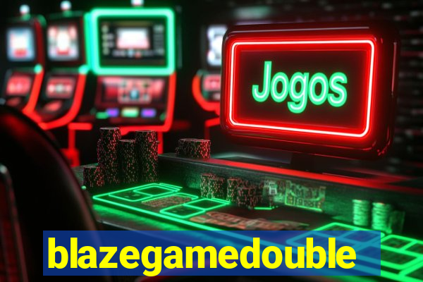 blazegamedouble