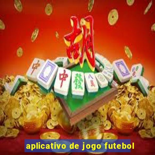 aplicativo de jogo futebol