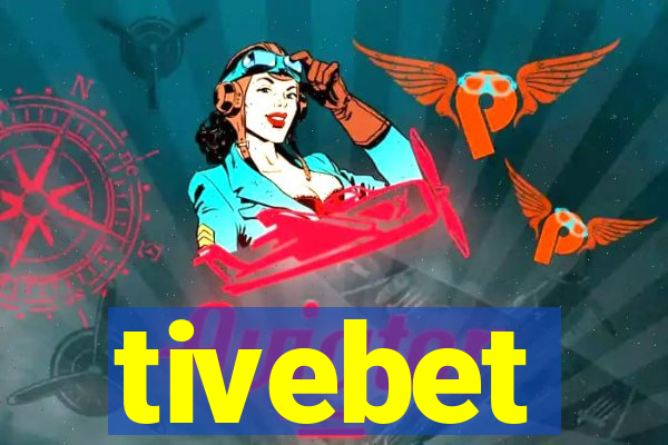 tivebet