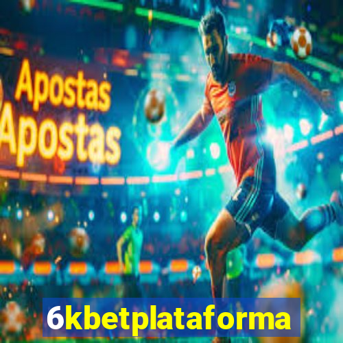 6kbetplataforma