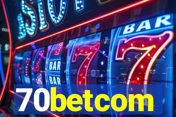 70betcom