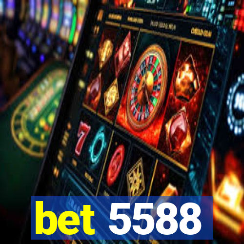 bet 5588