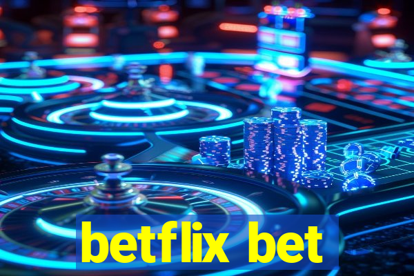 betflix bet