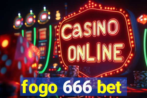 fogo 666 bet