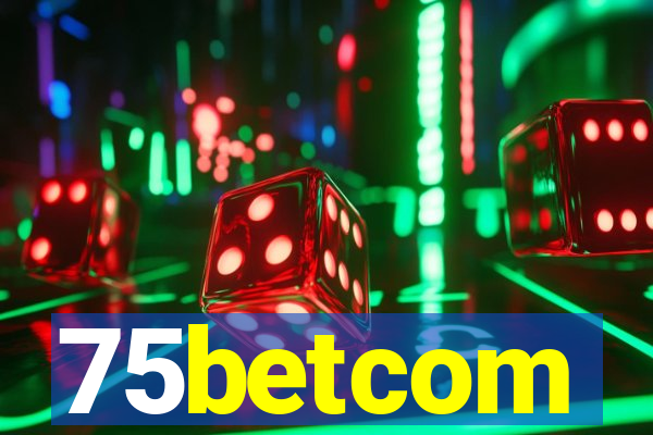 75betcom