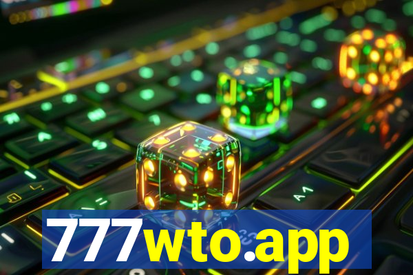 777wto.app