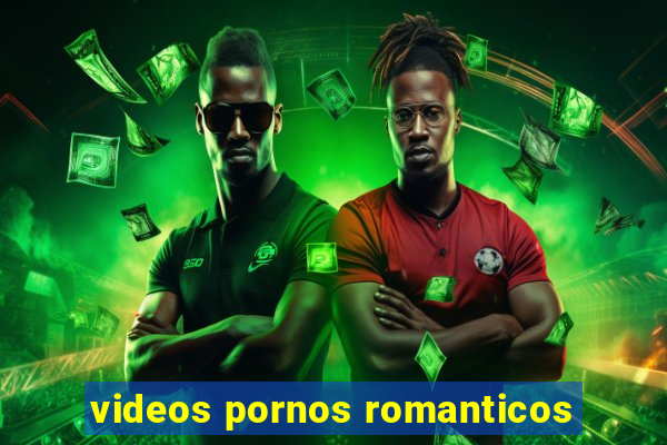 videos pornos romanticos