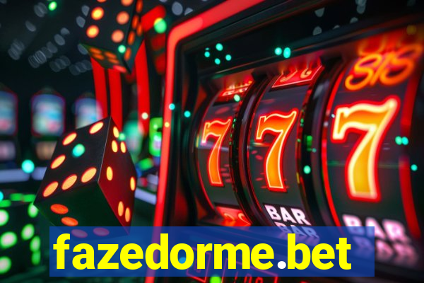 fazedorme.bet