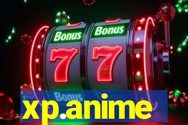 xp.anime