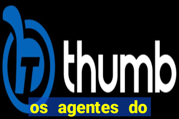 os agentes do destino online dublado assistir os agentes do destino dublado online