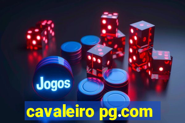 cavaleiro pg.com