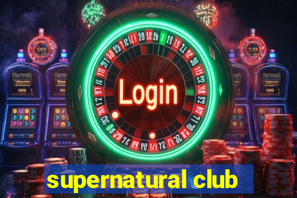 supernatural club