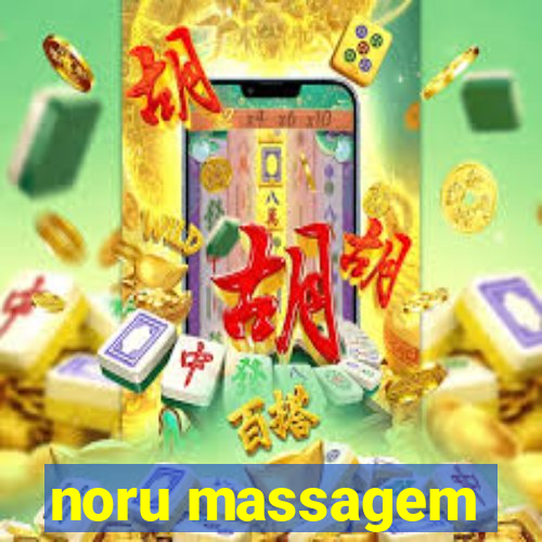 noru massagem