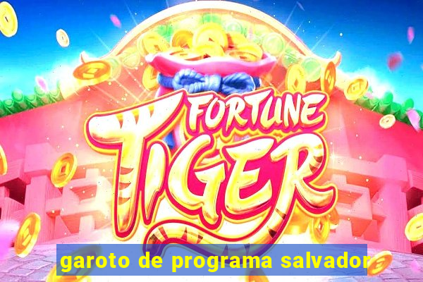 garoto de programa salvador