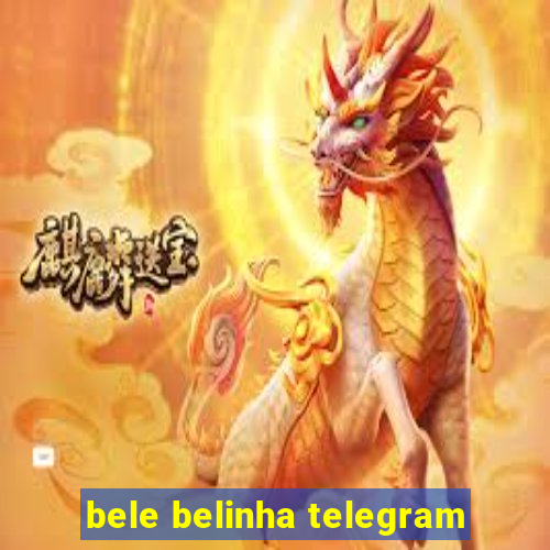 bele belinha telegram