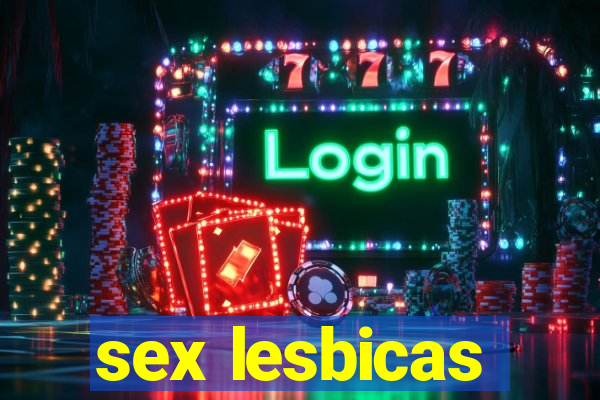 sex lesbicas