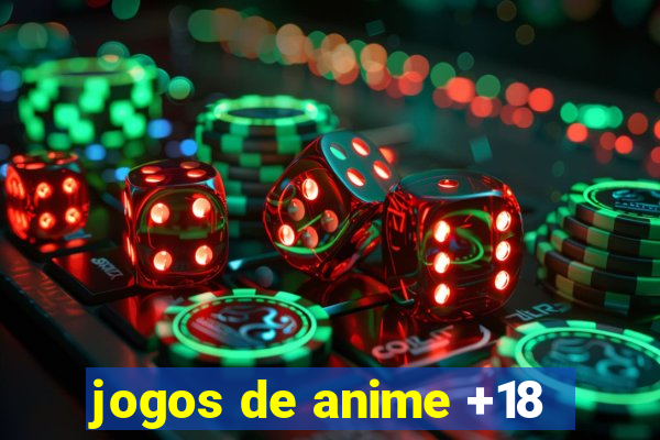 jogos de anime +18