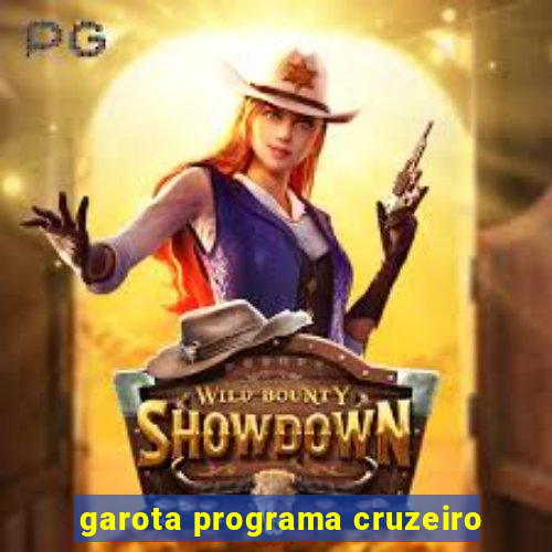 garota programa cruzeiro