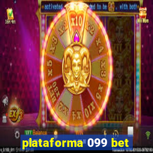 plataforma 099 bet