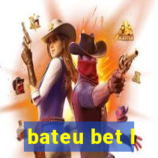 bateu bet l