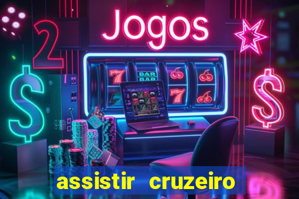 assistir cruzeiro ao vivo futemax