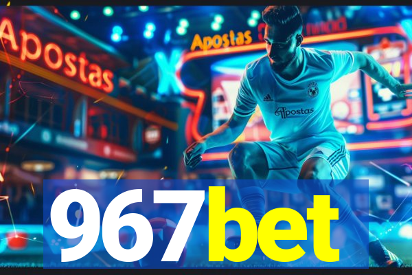 967bet