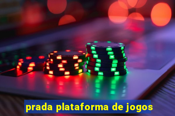 prada plataforma de jogos