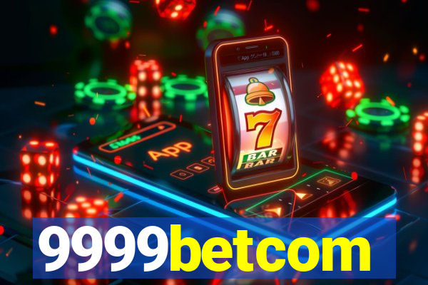 9999betcom