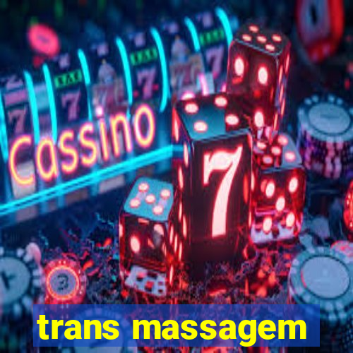 trans massagem