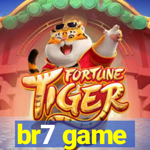 br7 game