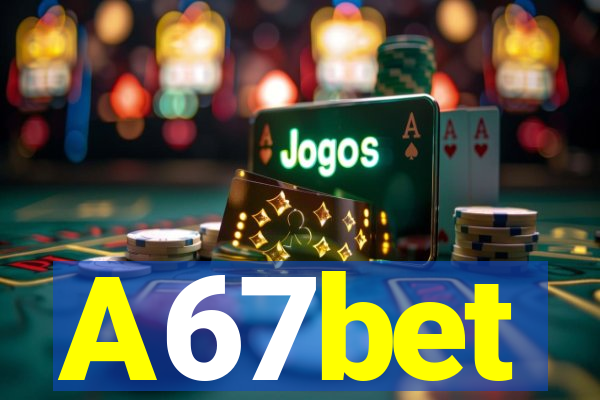 A67bet