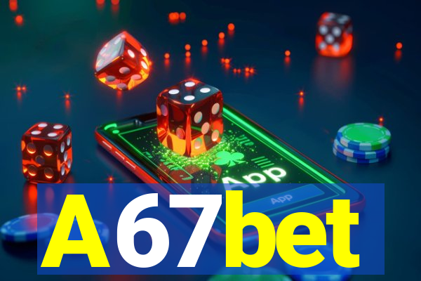 A67bet