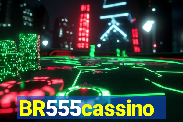 BR555cassino